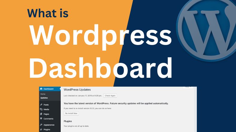 What is WordPress Admin Panel and Dashboard? Complete Overview